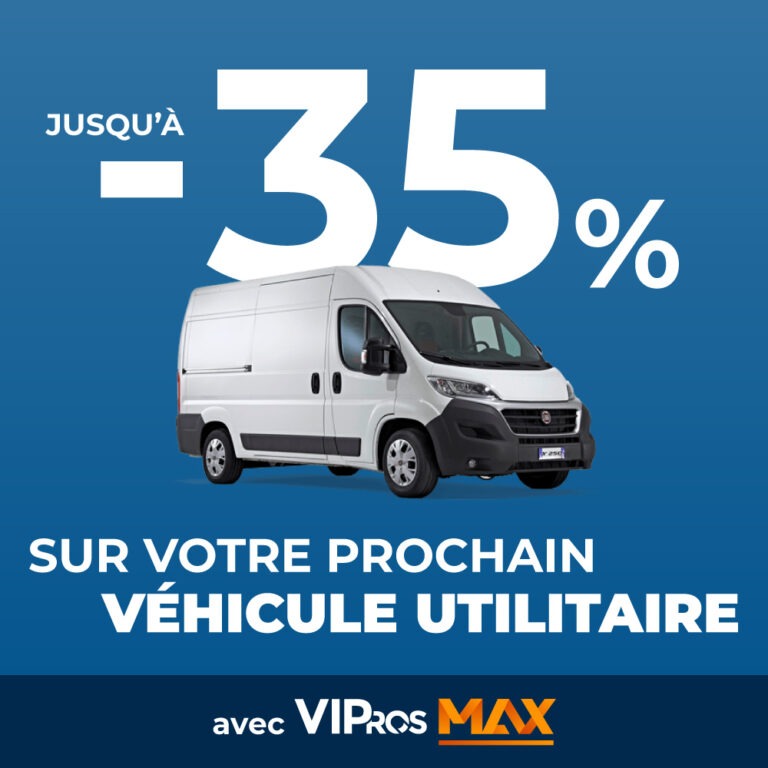 Jusqu'à -35% sur votre prochain véhicule utilitaire avec VIPros Max